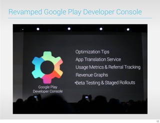 Revamped Google Play Developer Console
17
 