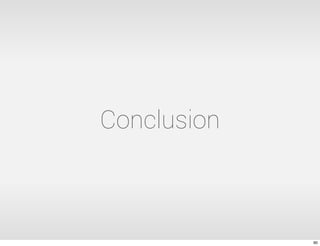 Conclusion
90
 