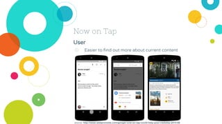 User
◎ Easier to find out more about current content
Now on Tap
source: http://www.webpronews.com/google-now-on-tap-could-help-your-visibility-2015-06
 