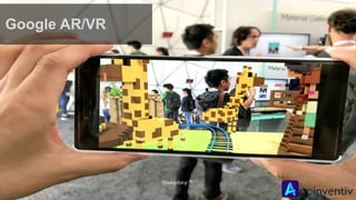 Google AR/VR
 