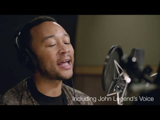 Including John Legend’s Voice
 