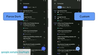 Force Dark Custom
google sample DayNight
 