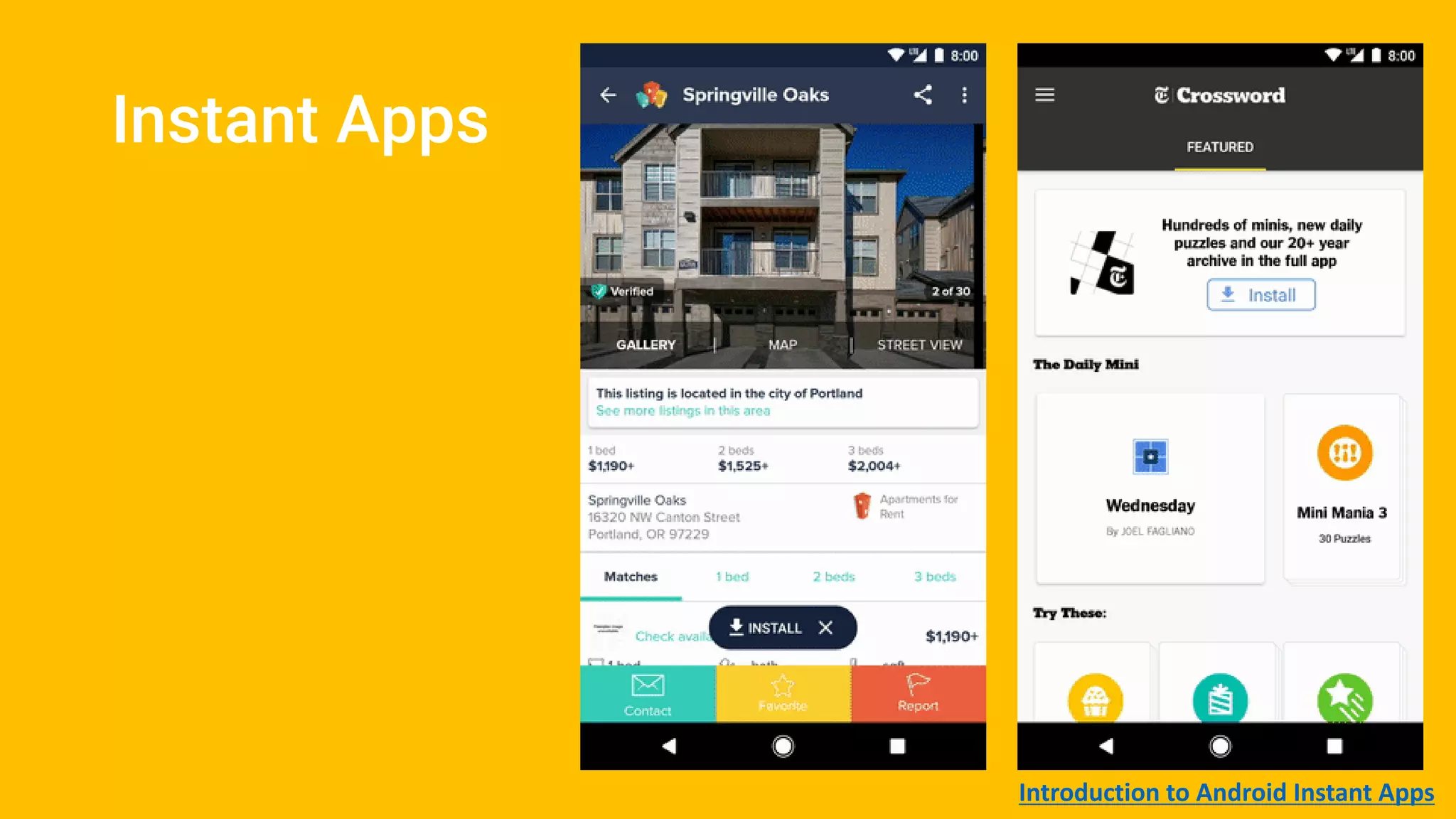 Instant Apps
Introduction to Android Instant Apps
 