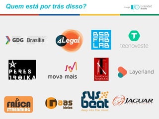 Quem está por trás disso?
 