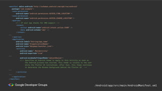 <manifest xmlns:android="http://schemas.android.com/apk/res/android"
package="com.example">
<uses-permission
android:name="android.permission.ACCESS_FINE_LOCATION"/>
<uses-permission
android:name="android.permission.ACCESS_COARSE_LOCATION"/>
<queries>
<!-- If your app checks for SMS support -->
<intent>
<action android:name="android.intent.action.VIEW" />
<data android:scheme="sms" />
</intent>
...
</queries>
<application
android:label="@string/app_name"
android:name="${applicationName}"
android:icon="@mipmap/launcher_icon">
<activity
android:name=".MainActivity"
android:exported="true"
...
android:windowSoftInputMode="adjustResize">
<!-- Specifies an Android theme to apply to this Activity as soon as
the Android process has started. This theme is visible to the user
while the Flutter UI initializes. After that, this theme continues
to determine the Window background behind the Flutter UI. -->
...
</activity>
...
</application>
</manifest>
/Android/app/src/main/AndroidManifest.xml
 