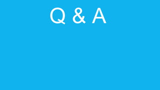Q & A
 