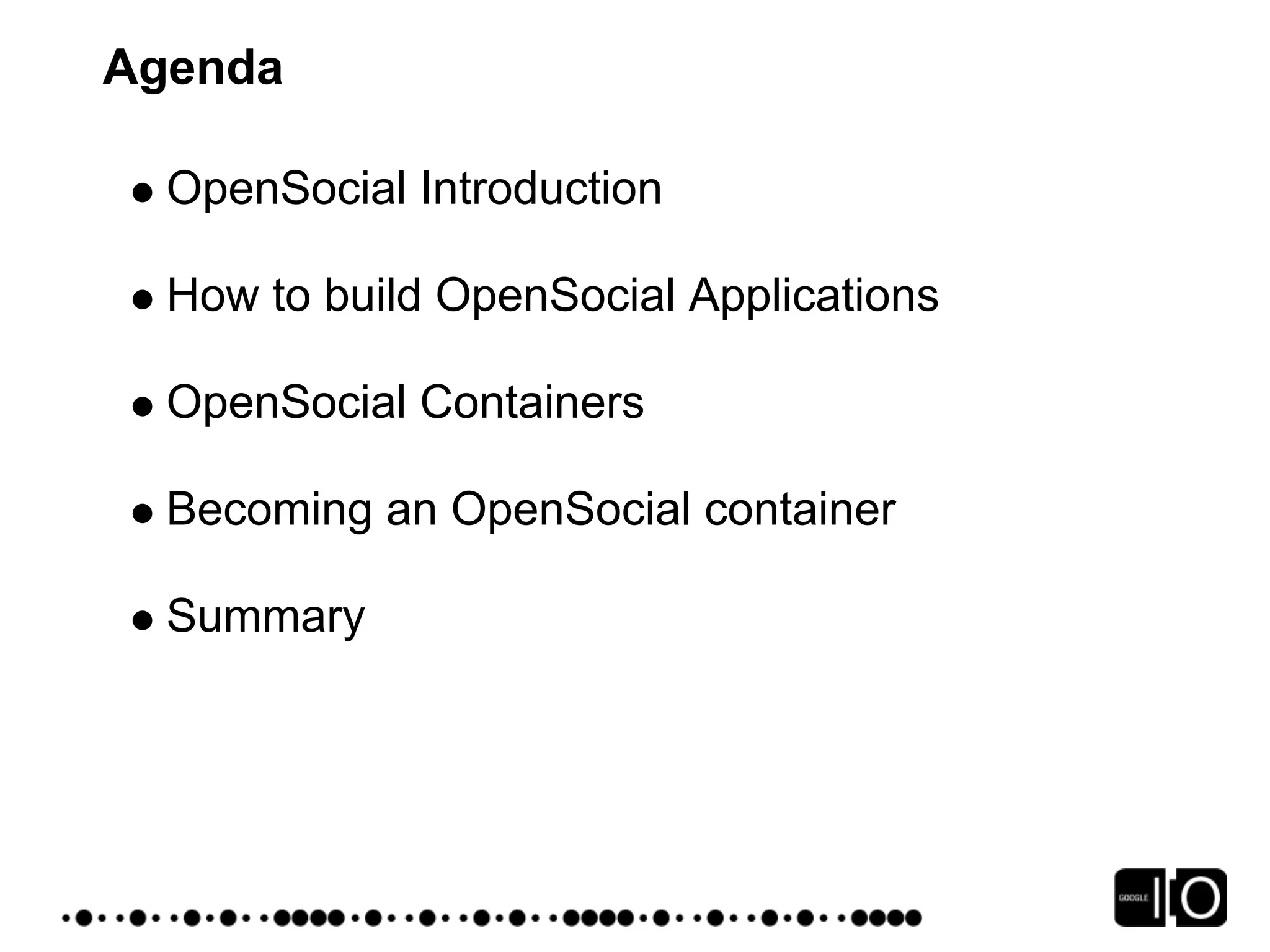 Google IO 2008 - Opensocial, a Standard for the Social Web