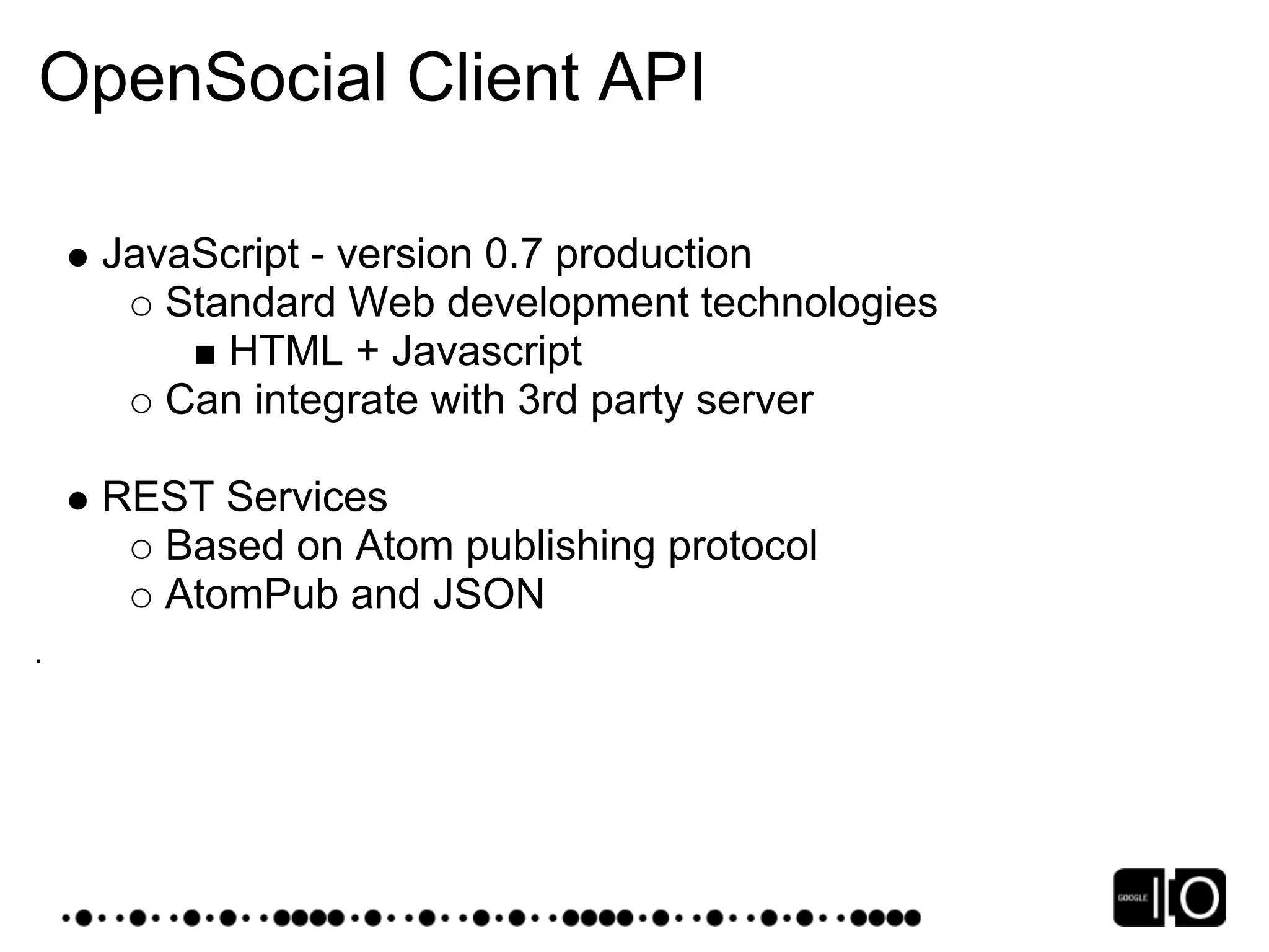 Google IO 2008 - Opensocial, a Standard for the Social Web