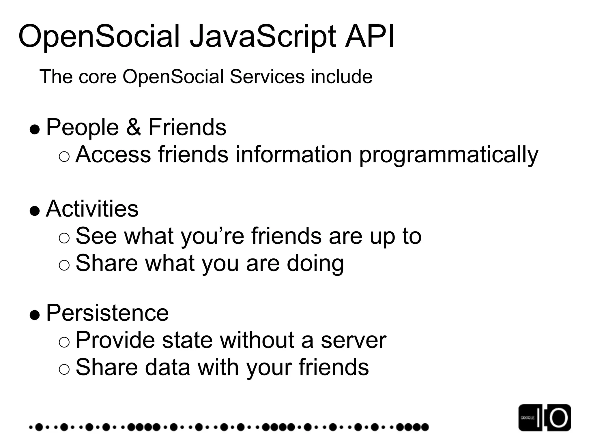 Google IO 2008 - Opensocial, a Standard for the Social Web