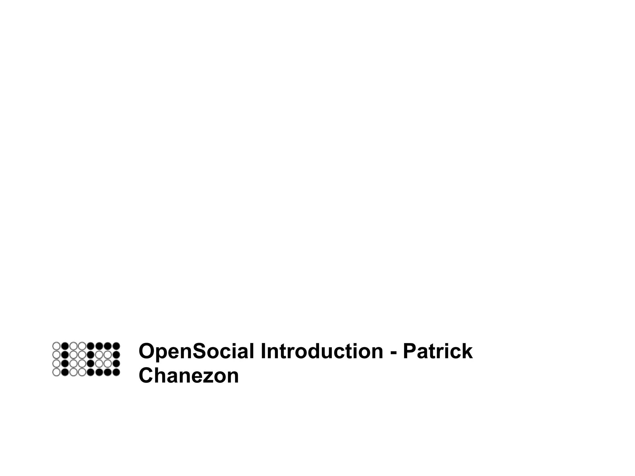 Google IO 2008 - Opensocial, a Standard for the Social Web