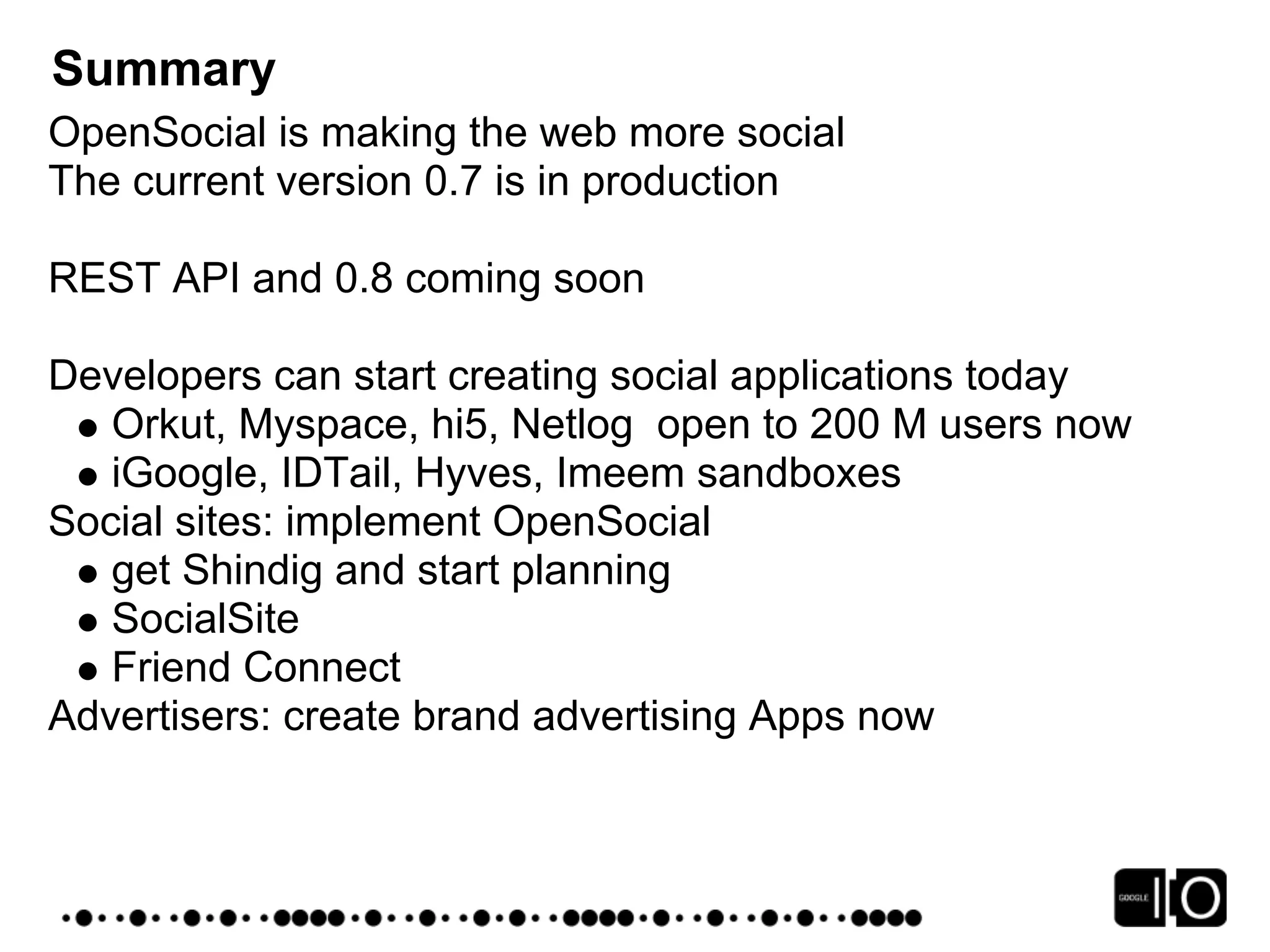 Google IO 2008 - Opensocial, a Standard for the Social Web