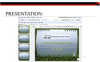 PRESENTATION:




                26
 