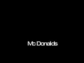 Mc Donalds 