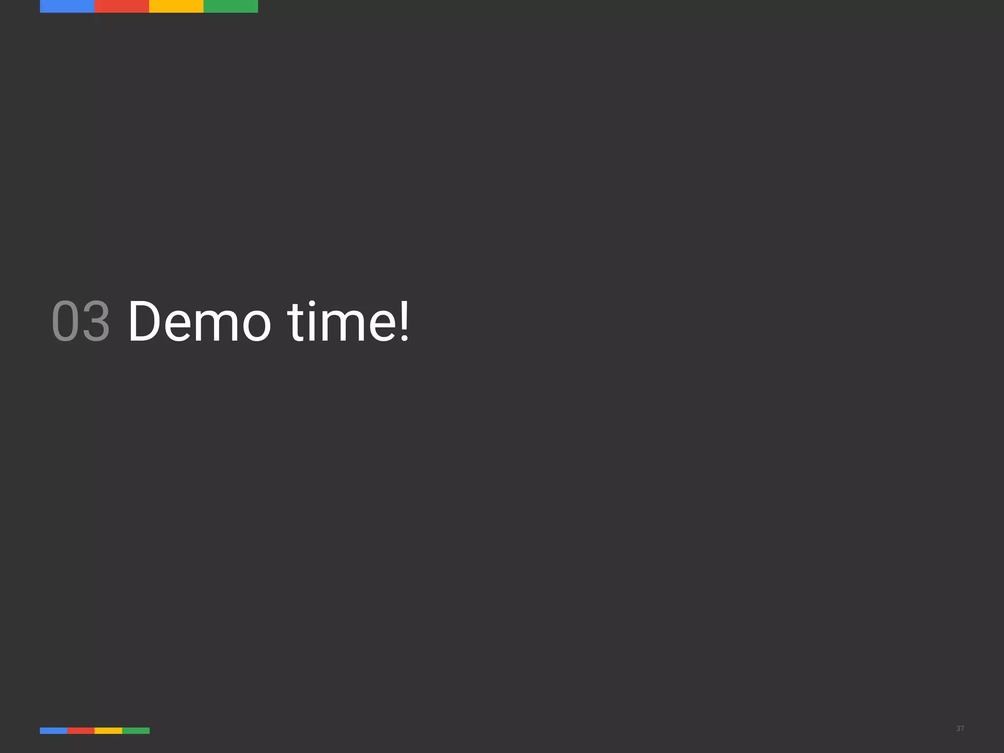 37 03 Demo time! 
