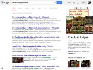 maar niets over
de diefstal ….
25
 