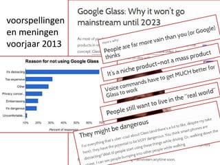 voorspellingen
en meningen
voorjaar 2013
 