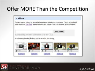 Offer MORE Than the Competition
 