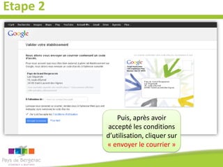 Etape 2

Puis, après avoir
accepté les conditions
d’utilisation, cliquer sur
« envoyer le courrier »

 
