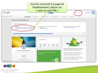 Une fois connecté à la page de
l’établissement, cliquer sur
« saisir le code PIN »

 