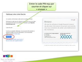 Entrer le code PIN reçu par
courrier et cliquer sur
« envoyer »

 