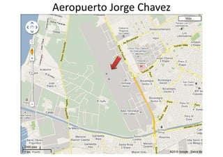 Aeropuerto Jorge Chavez
 