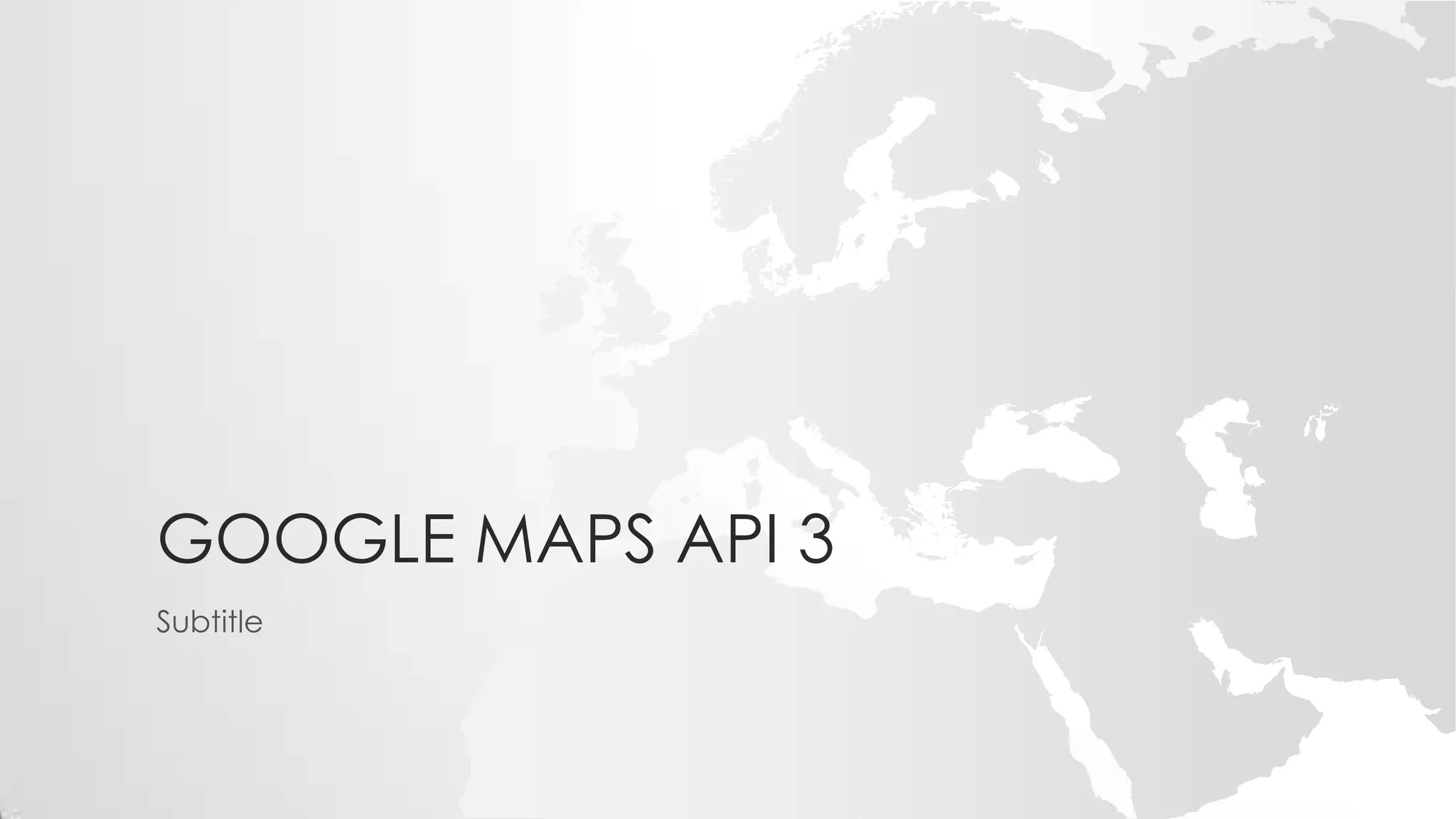 Google maps api 3 | PPT