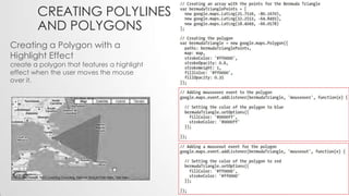 CREATING POLYLINES
AND POLYGONS
Creating a Polygon with a
Highlight Effect

create a polygon that features a highlight
effect when the user moves the mouse
over it.

 