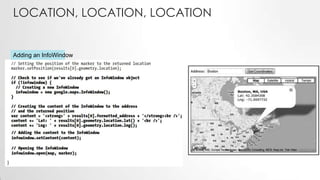 LOCATION, LOCATION, LOCATION

Adding an InfoWindow

 