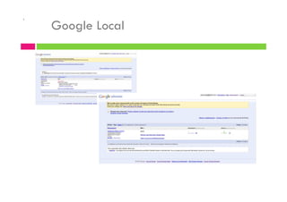 .
Google Local
 