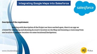 Salesforce Google Maps Integration | PPTX