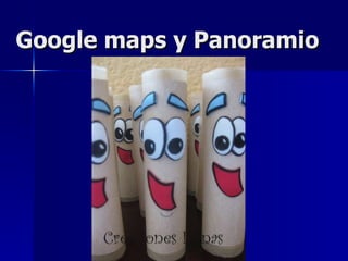 Google maps y Panoramio 