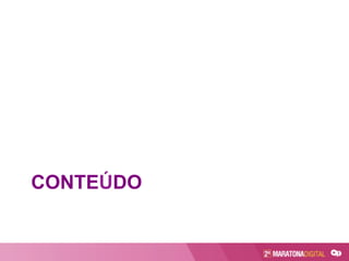 CONTEÚDO
 