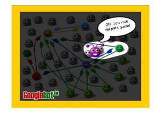 Treinamento Google Marketing – 17/out/2009   120
 
