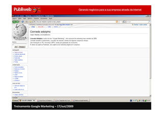 Treinamento Google Marketing – 17/out/2009
 