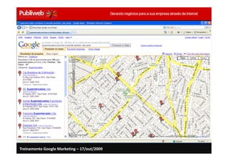 Treinamento Google Marketing – 17/out/2009
 