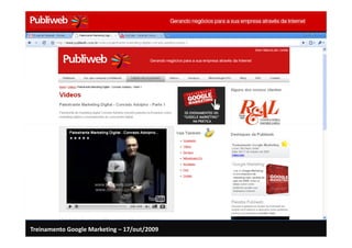 Treinamento Google Marketing – 17/out/2009
 