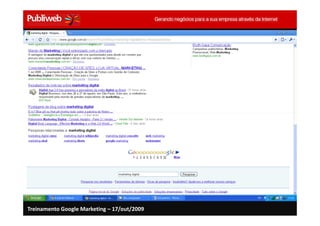 Treinamento Google Marketing – 17/out/2009
 