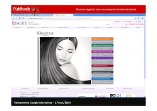 Treinamento Google Marketing – 17/out/2009
 