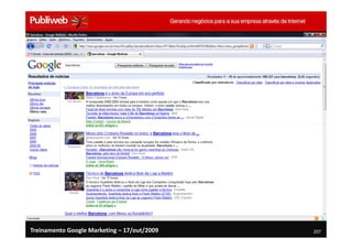 Treinamento Google Marketing – 17/out/2009   207
 