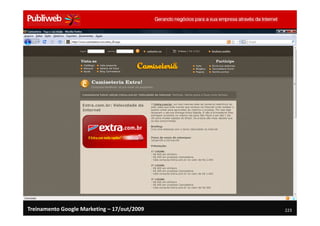 Treinamento Google Marketing – 17/out/2009   223
 