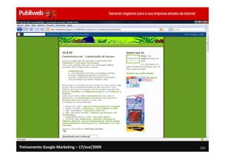 Treinamento Google Marketing – 17/out/2009   224
 