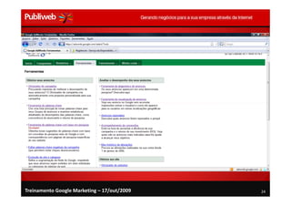 Treinamento Google Marketing – 17/out/2009   24
 