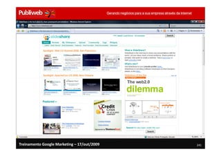 Treinamento Google Marketing – 17/out/2009   241
 