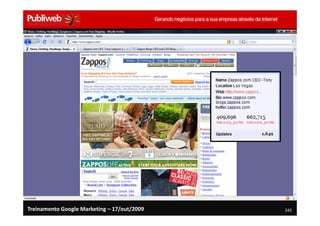 Treinamento Google Marketing – 17/out/2009   245
 