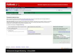 Treinamento Google Marketing – 17/out/2009   25
 