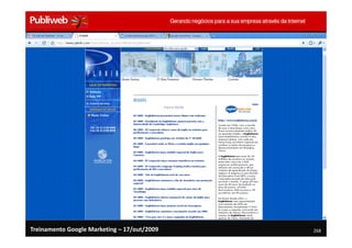 Treinamento Google Marketing – 17/out/2009   268
 