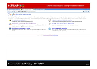 Treinamento Google Marketing – 17/out/2009   270
 