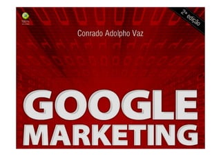 Treinamento Google Marketing – 17/out/2009
 