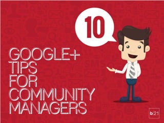 Google media tips for community managers