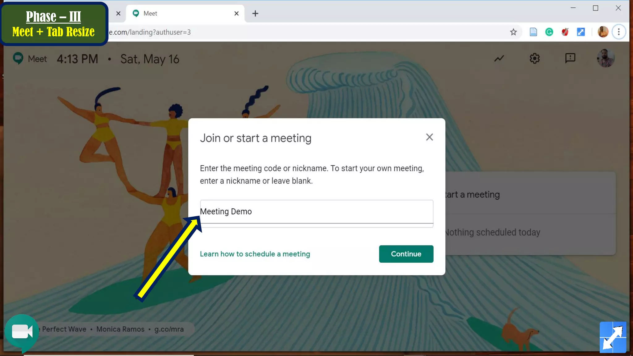 Phase – III
Meet + Tab Resize
 